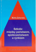 Szkoła: między państwem społeczeństwem a rynkiem