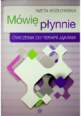 Mówię płynnie Ćwiczenia do terapii jąkania