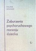 Zaburzenia psychoruchowego rozwoju dziecka