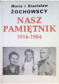 Nasz pamiętnik 1914 - 1984
