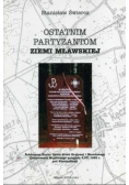 Ostatnim partyzantom ziemi mławskiej