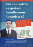 Jak zarządzać zespołem i przetrwać