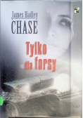 Tylko dla forsy