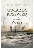 Gwiazdy rdzewieją na dnie Wisły