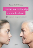 Jestem na ciebie zły ale cię kocham