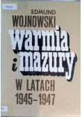 Warmia i Mazury w latach 1945 - 1947