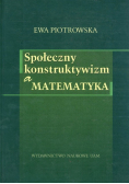 Społeczny konstruktywizm a matematyka