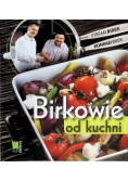 Birkowie od kuchni