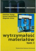 Wytrzymałość materiałów Tom I