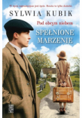Pod obcym niebem Spełnione marzenie