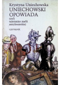 Uniechowski opowiada czyli tajemnice mafii antykwarskiej