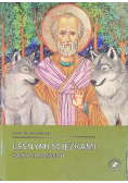 Leśnymi ścieżkami świętych pańskich