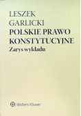Polskie prawo konstytucyjne Zarys wykładu