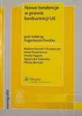 Nowe tendencje w prawie konkurencji UE