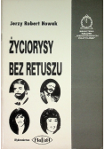 Życiorysy bez retuszu