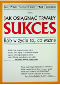 Jak osiągnąć trwały sukces