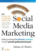 Social Media Marketing Odkryj potencjał Facebooka Twittera i innych portali społecznościowych
