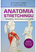 Anatomia stretchingu kompletny ilustrowany przewodnik