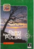 Parki Narodowe Polski Przewodnik