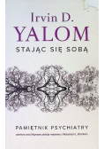 Stając się sobą Pamiętnik psychiatry