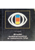 Środki audiowizualne w szkoleniu bhp