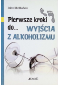 Pierwsze kroki do wyjścia z alkoholizmu