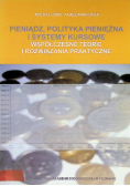Pieniądz polityka pieniężna i systemy kursowe