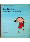 Jak Bettina wracała ze szkoły