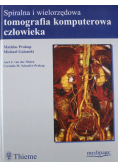 Spiralna i wielorzędowa tomografia komputerowa człowieka