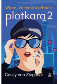 Plotkara 2 Wiem, że mnie kochacie