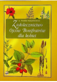 Ziołolecznictwo Ojców Bonifratrów dla kobiet