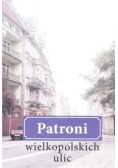 Patroni wielkopolskich ulic