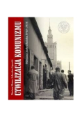 Cywilizacja komunizmu odmiana nadwiślańska 1944 - 1956