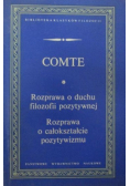 Rozprawa o duchu filozofii pozytywnej. Rozprawa o całokształcie pozytywizmu