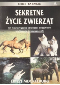 Sekretne życie zwierząt Ich niewiarygodne zdolności osiągnięcia  inteligencja i magiczne siły