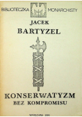 Konserwatyzm bez kompromisu