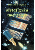 Metafizyka tworzenia