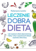 Leczenie dobrą dietą