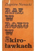 Raz w roku w Skiroławkach Tom 1