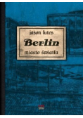 Berlin. Miasto światła