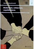Braterstwo solidarność współdziałanie