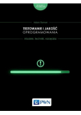 Testowanie i jakość oprogramowania. Modele, techniki, narzędzia.
