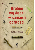 Drobne występki w czasach obfitości