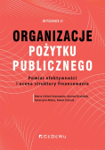 Organizacje pożytku publicznego Pomiar efektywności i ocena struktury finansowania