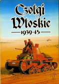 Czołgi Włoskie 1939 -  45