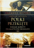 Tajemnice historii   Polki przeklęte Tom 9