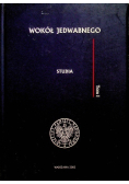 Wokół Jedwabnego Tom I