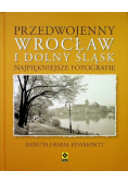 Przedwojenny Dolny Śląsk i Wrocław