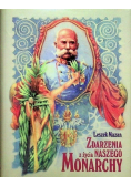 Zdarzenia z życia naszego monarchy