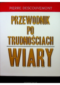 Przewodnik po trudnościach wiary